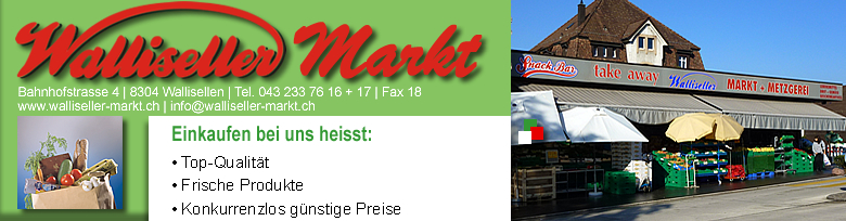 Aussenansicht Walliseller Markt